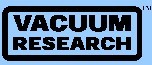 VACUUM RESEARCH